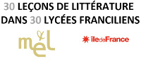‘30 LEÇONS DE LITTÉRATURE DANS 30 LYCÉES FRANCILIENS’ Logos Mél et région Ile-de-France