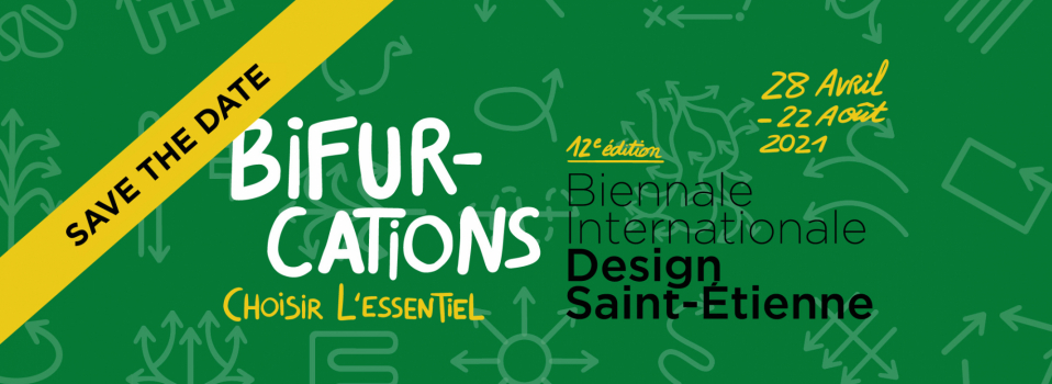 Bannière de la 12e Biennale internationale du design de Saint-Étienne BIFURCATIONS