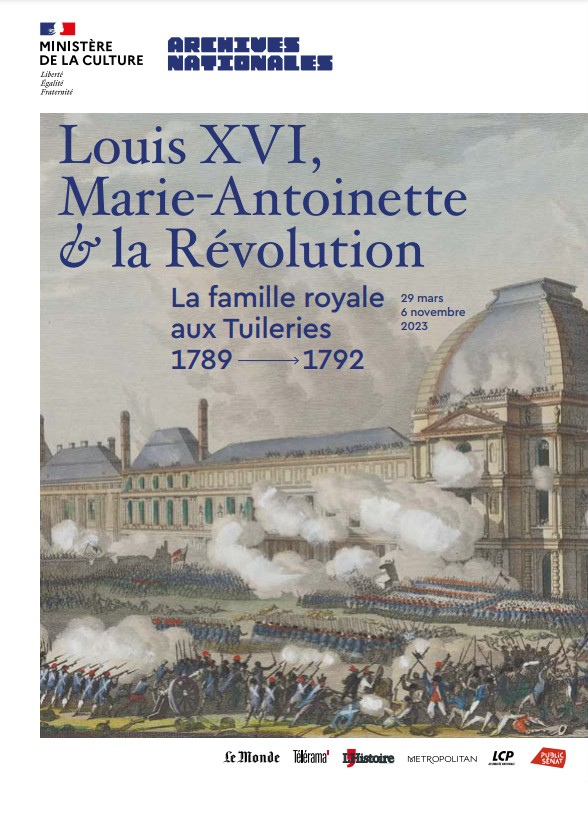 Affiche ‘Louis XVI, Marie-Antoinette & la Révolution - La famille royale aux Tuileries - 1789-1792’