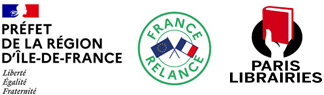 Logos PRÉFET DE LA RÉGION D’ÎLE-DE-FRANCE - FRANCE RELANCE - PARIS LIBRAIRIES