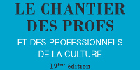 ‘✨ LE CHANTIER DES PROFS ET DES PROFESSIONNELS DE LA CULTURE - 19ème édition’