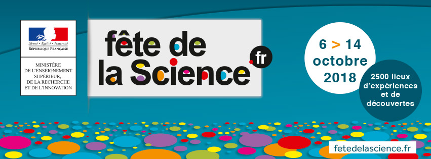 ‘MESRI - fête de la Science.fr - 6 > 14 octobre 2018 - 2500 lieux d’expériences et de découvertes’