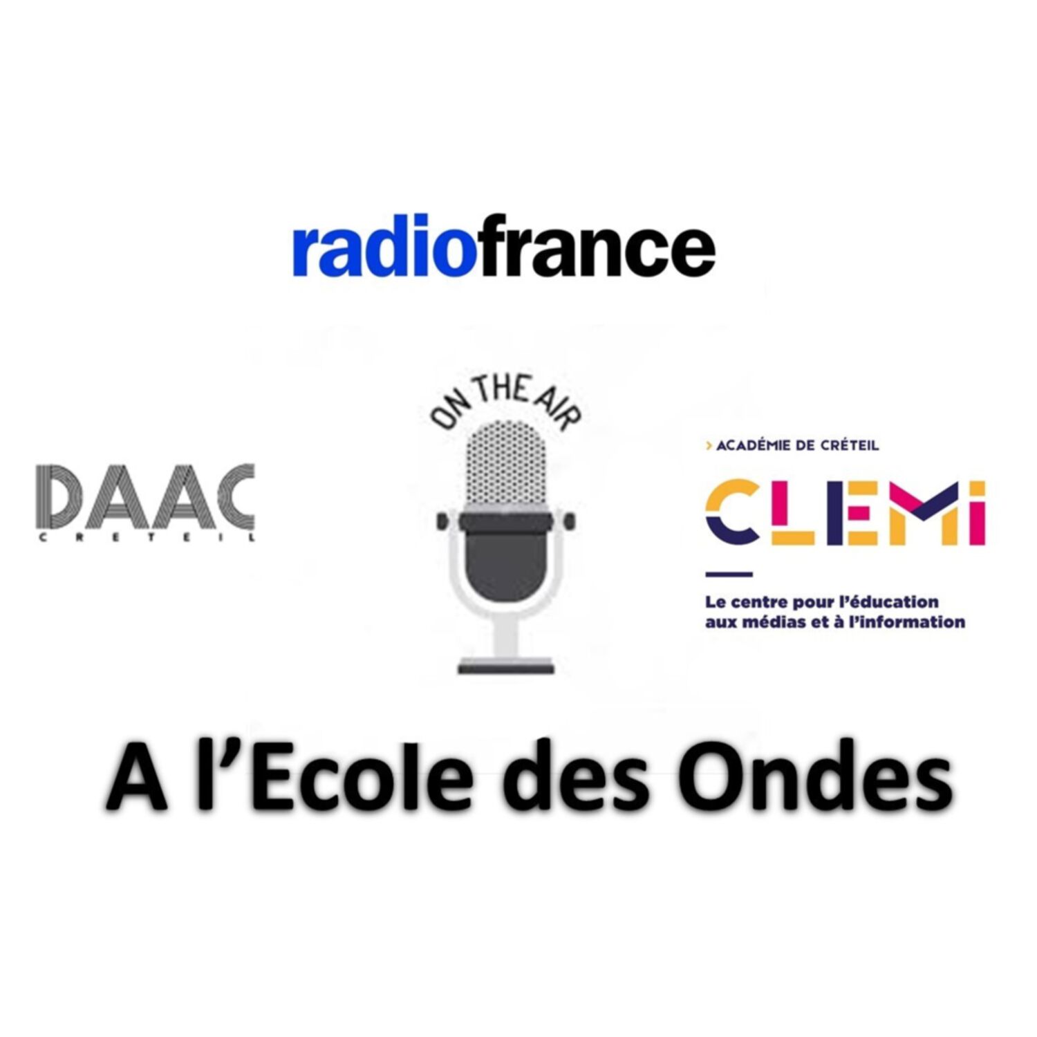Visuel Radio France - DAAC CRETEIL - CLEMI CRETEIL - À l’École des ondes - ON THE AIR