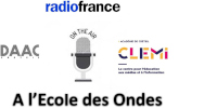 Visuel Radio France - DAAC CRETEIL - CLEMI CRETEIL - ON THE AIR - À l’École des ondes