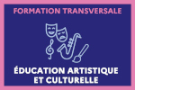 Visuel de l’EAFC ‘FORMATION TRANSVERSALE - ÉDUCATION ARTISTIQUE ET CULTURELLE’