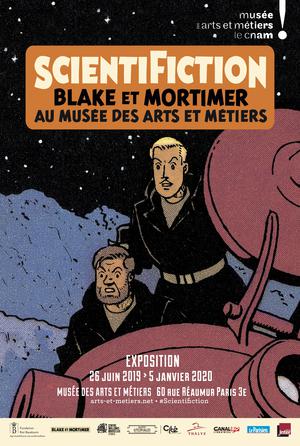 Affiche SCIENTIFICTION. BLAKE ET MORTIMER AU MUSÉE DES ARTS ET MÉTIERS 26 JUIN 2019 > 5 JANVIER 2020