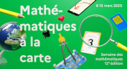 Visuel ‘Mathématiques à la carte - 6-15 mars 2023 - Semaine des mathématiques - 12ᵉ édition’