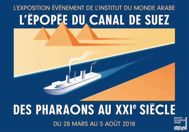Affiche ‘L’ÉPOPÉE DU CANAL DE SUEZ - DES PHARAONS AU XXIᵉ SIÈCLE’