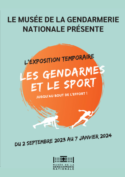 Affiche de l’exposition ‘Les gendarmes et le sport. Jusqu’au bout de l’effort !’