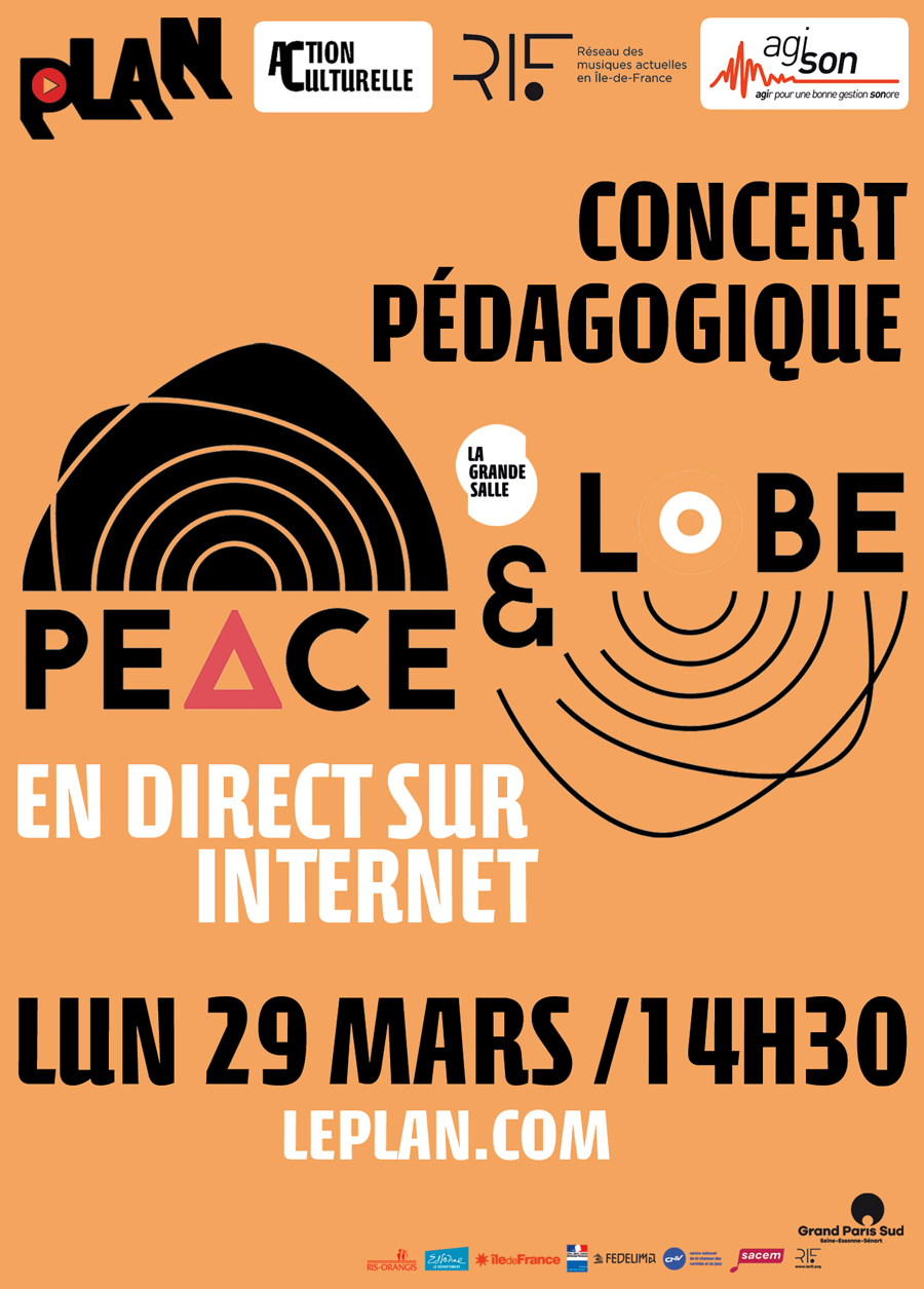 Affiche du concert pédagogique Peace & Lobe du 29 mars 2021 en direct sur Internet